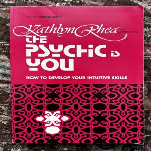 Kathlyn Rhea: The Psychic is You - 1979 1st printing, Paperback - Celestial Arts