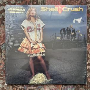 SEALED: Shell & The Crush – Shell & The Crush - 23922-1B