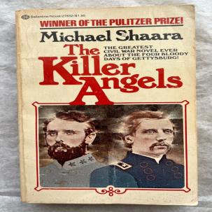 The Killer Angels: Michael Shaara - Ballantine PB, 1978
