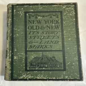 New York Old & New Its Story Streets & Landmarks Rufus Wilson Vol 1 of 2 1902 HC