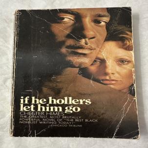 If He Hollers Let Him Go - Chester Himes (Signet; 1971)