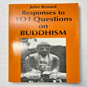 Responses to 101 Questions on Buddhism - John Renard - Like New