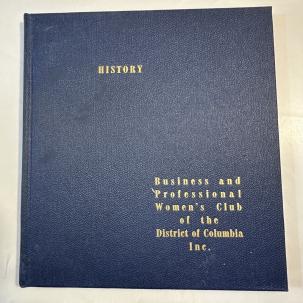 History:  Business and Professional Women's Club of the District of Columbia