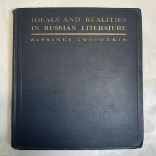 Ideals and Realities in Russian Literature: Prince Kropotkin - 1st Ed. 3rd 1916