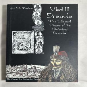 Kurt Treptow Vlad III Dracula: The Life and Times of the Historical Dracula HCDJ