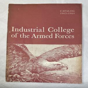 1963-1964 National War College/ Industrial College Of the Armed Forces Catalog