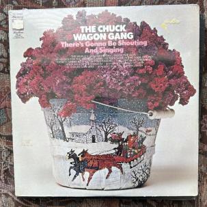 SEALED: The Chuck Wagon Gang - There’s Gonna Be Shouting And Singing - KH 32583