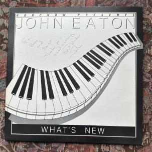 John Eaton: What's New  - Signed by the Artist